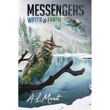 Water & Earth: Book 1 of the Messengers Trilogy