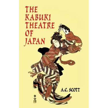 The Kabuki Theatre of Japan