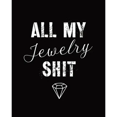 All My Jewelry Shit: DIY Project Planner Organizer Crafts Hobbies Home Made Beadwork Jewels