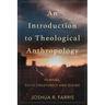 Introduction to Theological Anthropology