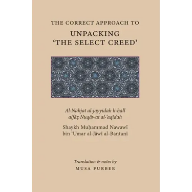 The Correct Approach to Unpacking 'The Select Creed'