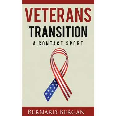 Veterans Transition: A Contact Sport