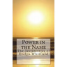 Power in the Name: The Testimonies of Evelyn Whitfield