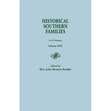Historical Southern Families. in 23 Volumes. Volume XXII