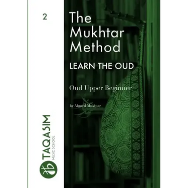 The Mukhtar Method - Oud Upper Beginner