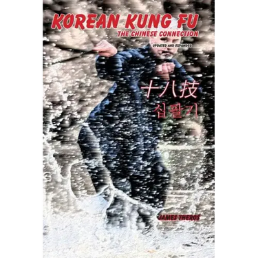 Korean Kung Fu: The Chinese Connection (Revised and Updated)