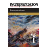 Lamentations: Interpretation: A Bible Commentary for Teaching and Preaching