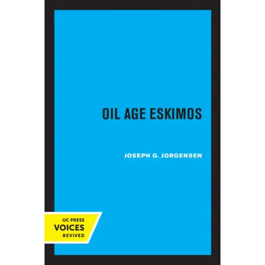 Oil Age Eskimos