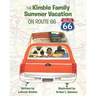 The Kimble Family Summer Vacation on Route 66