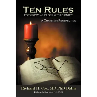 Ten Rules for Growing Older with Dignity: A Christian Perspective