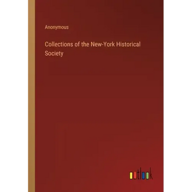 Collections of the New-York Historical Society