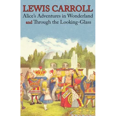 Alice's Adventures in Wonderland and Through the Looking-Glass (Illustrated Facsimile of the Original Editions) (Engage Books)