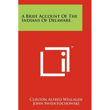 A Brief Account of the Indians of Delaware