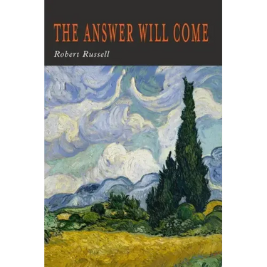 The Answer Will Come