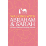 Walking with Abraham and Sarah: Six Weeks of Devotions for Body and Spirit