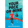 Your Pace or Mine