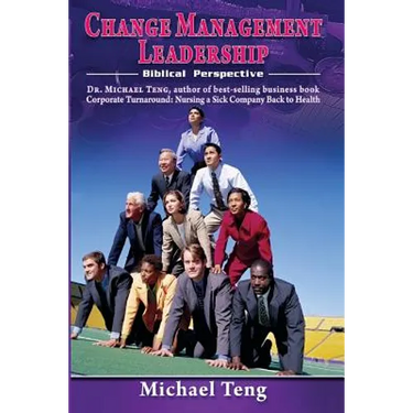 Change Management Leadership: Biblical Perspective