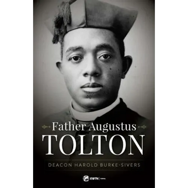Father Augustus Tolton: The Slave Who Became the First African-American Priest