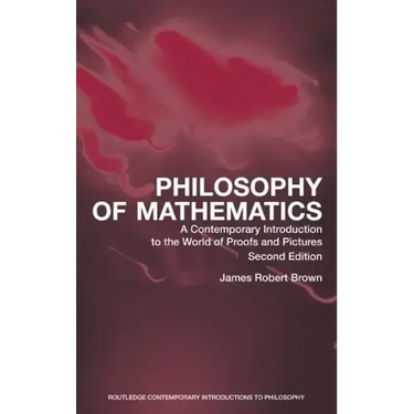 Philosophy of Mathematics: A Contemporary Introduction to the World of Proofs and Pictures