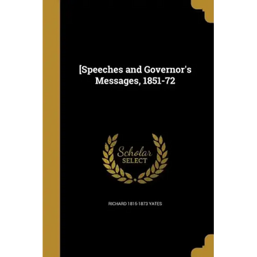 [Speeches and Governor's Messages, 1851-72