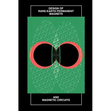 Design of Rare-Earth Permanent Magnets (Repm) and Magnetic Circuits