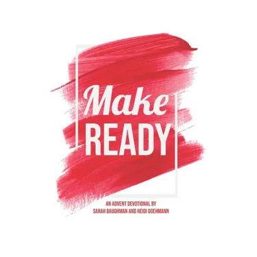 Make Ready: An Advent Devotional