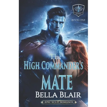 The High Commander's Mate: Intergalactic Alliance Series