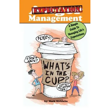 Anger Management: A Simple Guide To Managing Life's Expectations