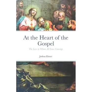 At the Heart of the Gospel: The Love in Whom All Lines Converge