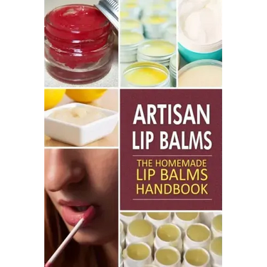 Artisan Lip Balms: Homemade Lip Balms
