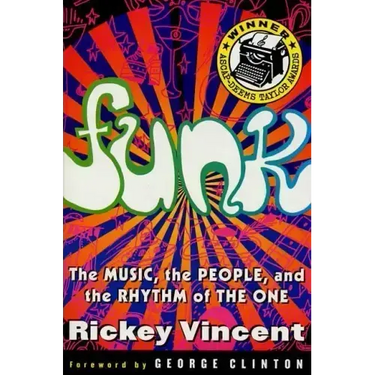 Funk: The Music, the People, and the Rhythm of the One