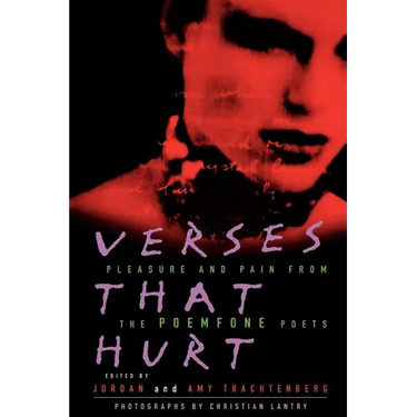 Verses That Hurt: Pleasure and Pain from the Poemfone Poets