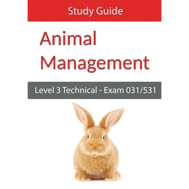 Level 3 Technical in Animal Management Exam 031/531 Study Guide