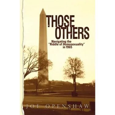 Those Others: Navigating the "Riddle of Homosexuality" in 1965