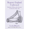 Regency England Undressed: Harriette Wilson, the Greatest Courtesan of her Age