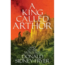 A King Called Arthor and Other Morceaux