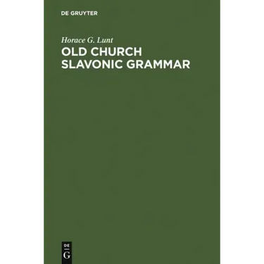 Old Church Slavonic Grammar