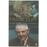 Frank Duff: A Life Story