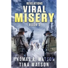 Viral Misery: Revelations- A Pandemic Thriller- Book 3