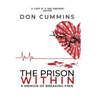 The Prison Within: A Memoir of Breaking Free