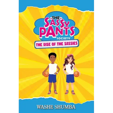 The Sassy Pants Society: Rise of the Sassies