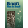 Darwin's Man in Brazil: The Evolving Science of Fritz Müller
