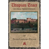 Utopian Trace: An Oral Presentation