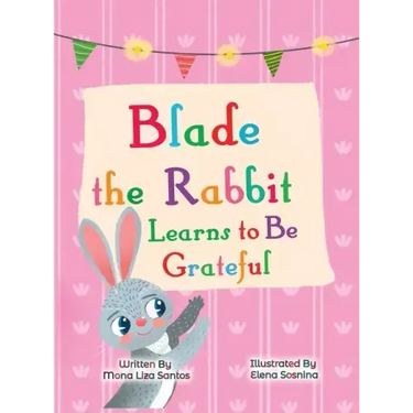 Blade the Rabbit Learns to Be Grateful (Gratitude Story for Children)