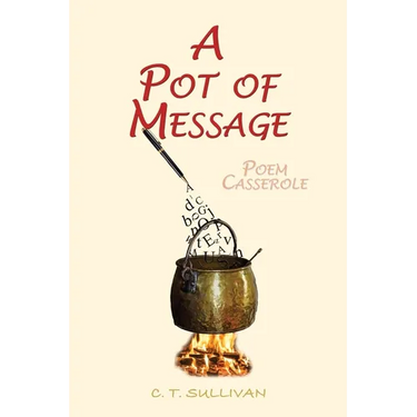A Pot of Message: Poem Casserole