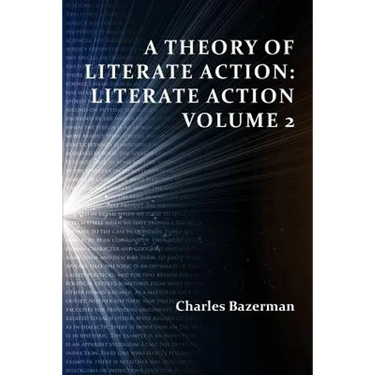 A Theory of Literate Action: Literate Action, Volume 2