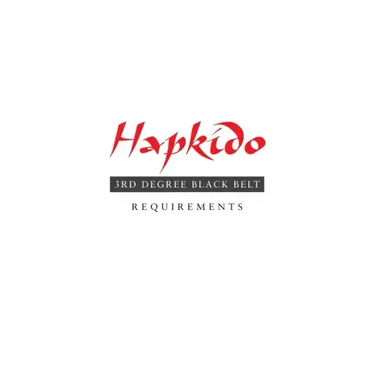 Hapkido: 3rd Degree Black Belt Requirements