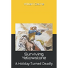 Surviving Yellowstone: A Holiday Turned Deadly