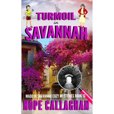 Turmoil in Savannah: A Made in Savannah Cozy Mystery