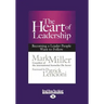 The Heart of Leadership: Becoming a Leader People Want to Follow (Large Print 16pt)